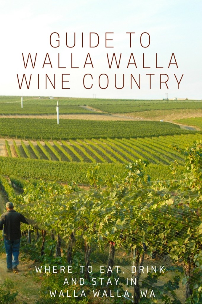 WALLA WALLA GUIDE: Where to Eat, Drink and Stay in Walla Walla | Wander & Wine