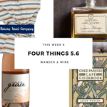 Four Things This Week: 5.6.20 Edition