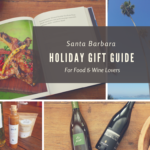 Santa Barbara Holiday Gift Guide for Food & Wine Lovers | Wander & Wine